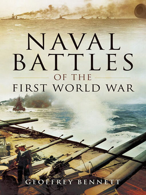 Title details for Naval Battles of the First World War by Geoffrey Bennett - Available